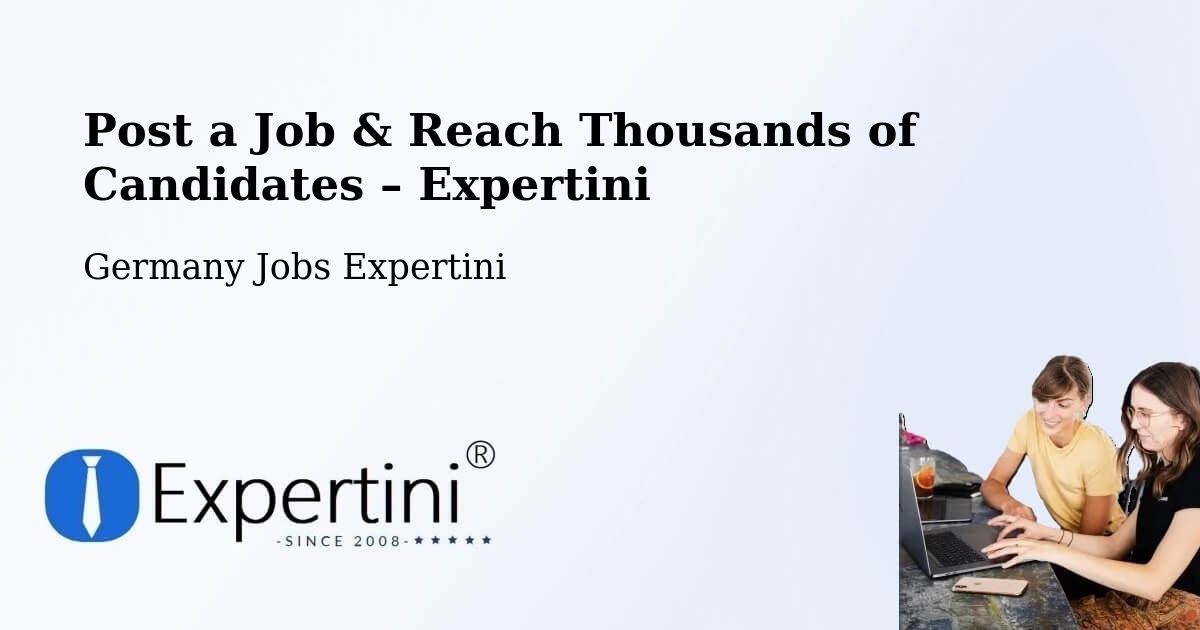 Post a Job in Oderberg – Hire the Right Talent - Oderberg, Germany Jobs Expertini