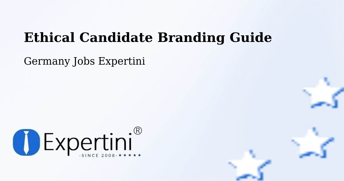 Ethical Candidate Branding Guidelines – Oderberg - Germany Jobs Expertini